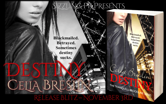 Destiny by Celia Breslin Sizzling PR Blitz - book cover