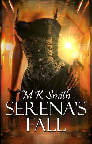 Serena's Fall by M K Smith