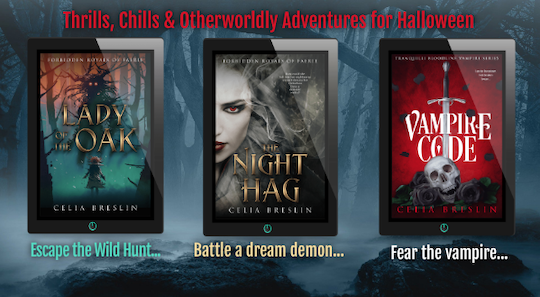 graphic of Lady of the Oak and The Night Hag and Vampire Code by Celia Breslin book covers.