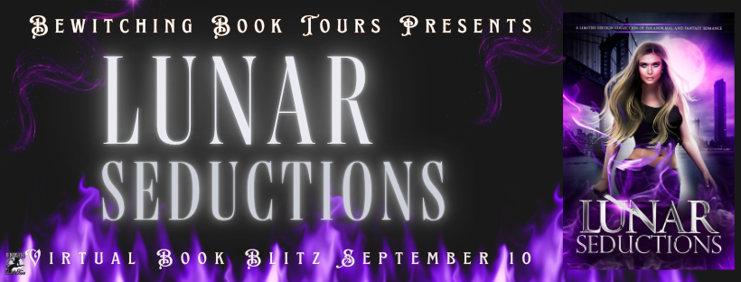 Bewitching Book Tours presents: Lunar Seductions, a limited-edition paranormal romance collection by 9 authors including Celia Breslin, Release Day Blitz, September 10, 2026